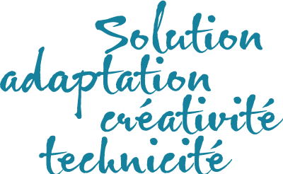 solution-adaptation-creativite-technicite